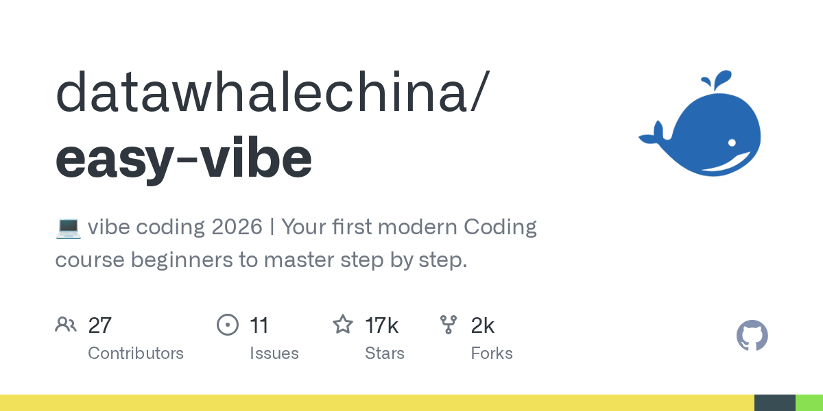 Datawhale Launches Easy-Vibe: A Modern Step-by-Step Programming Tutorial for the Vibe Coding Era
