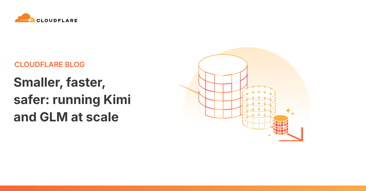 Cloudflare 优化 Kimi 与 GLM 推理:通过 FP8 量化实现更小、更快、更安全的边缘 AI