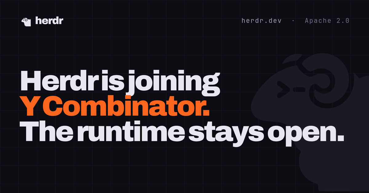 Herdr 宣布加入 Y Combinator:专注打造开源 CLI 智能体运行环境